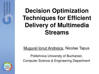 Decision Optimization Techniques for Efficient Delivery of Multimedia Streams