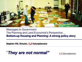 Messages to Government The Planning and Land Economist’s Perspective…