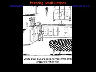 Powering Small Devices