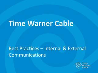 Best Practices – Internal &amp; External Communications