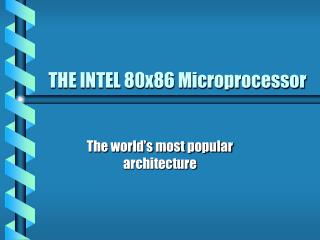 THE INTEL 80x86 Microprocessor