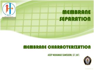 MEMBRANE CHARACTERIZATION