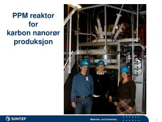 PPM reaktor for karbon nanorør produksjon