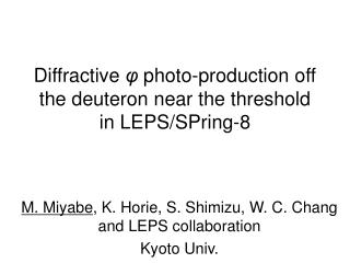 Diffractive φ photo-production off the deuteron near the threshold in LEPS/SPring-8