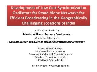 A pilot project funded by Ministry of Human Resource Development Under the Scheme on