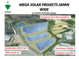 MEGA SOLAR PROJECTS JAPAN WIDE (1 of Over 35 Project Sites)