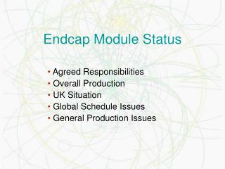 Endcap Module Status