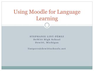 Using Moodle for Language Learning