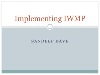 Implementing IWMP