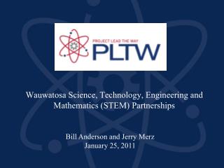 Wauwatosa Science, Technology, Engineering and Mathematics (STEM) Partnerships