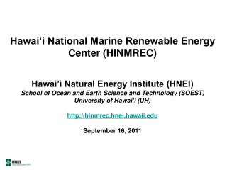 Hawai’i National Marine Renewable Energy Center (HINMREC)