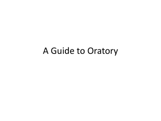 A Guide to Oratory