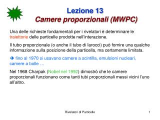 Lezione 13 Camere proporzionali (MWPC)