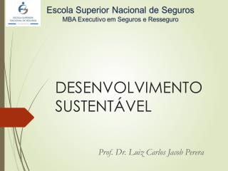 DESENVOLVIMENTO SUSTENTÁVEL