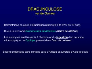 DRACUNCULOSE ver de Guinée