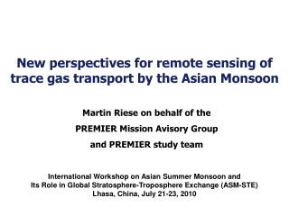 New perspectives for remote sensing of trace gas transport by the Asian Monsoon