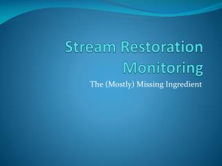 Stream Restoration Monitoring