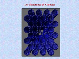 Les Nanotubes de Carbone