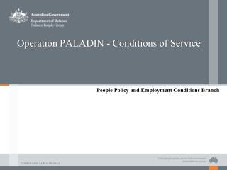 Operation PALADIN - Conditions of Service