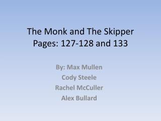 The Monk and The Skipper Pages: 127-128 and 133