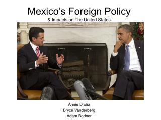 Mexico’s Foreign Policy &amp; Impacts on The United States