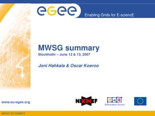MWSG summary Stockholm – June 12 &amp; 13, 2007