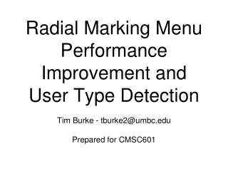 Radial Marking Menu Performance Improvement and User Type Detection