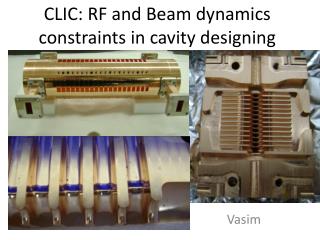 CLIC: RF and Beam dynamics constraints in cavity designing