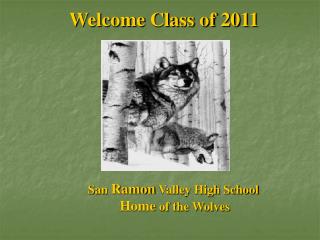 Welcome Class of 2011