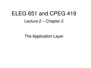 ELEG 651 and CPEG 419