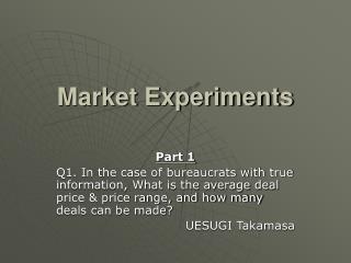 Market Experiments