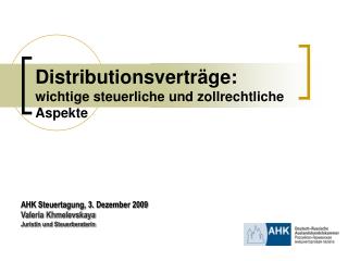 Distributionsverträge: wichtige steuerliche und zollrechtliche Aspekte