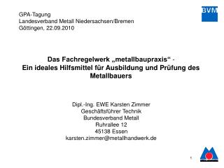 Das Fachregelwerk „metallbaupraxis“ -