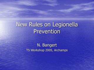 New Rules on Legionella Prevention