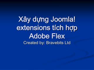 Xây dựng Joomla! extensions tích hợp Adobe Flex