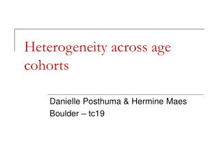 Heterogeneity across age cohorts