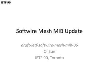 Softwire Mesh MIB Update