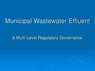 Municipal Wastewater Effluent