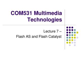 COM531 Multimedia Technologies