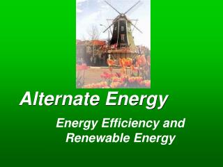 Alternate Energy