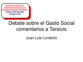 Debate sobre el Gasto Social comentarios a Tarsicio