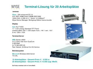 Terminal-Lösung für 20 Arbeitsplätze