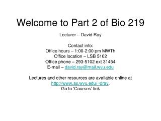 Welcome to Part 2 of Bio 219