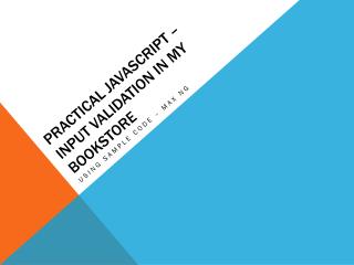 Practical JAVASCRIPT – input validation in My bookstore