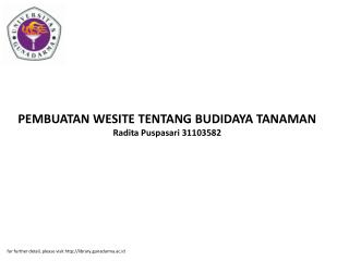 PEMBUATAN WESITE TENTANG BUDIDAYA TANAMAN Radita Puspasari 31103582