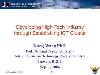Developing High-Tech Industry through Establishing ICT Cluster
