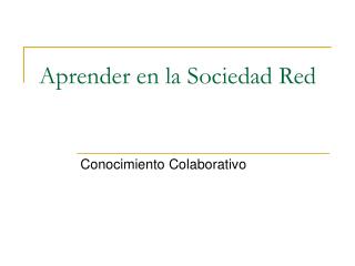 Aprender en la Sociedad Red