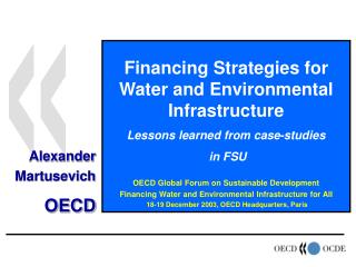 Financing Strategies for Water and Environmental Infrastructure Lessons learned from case-studies