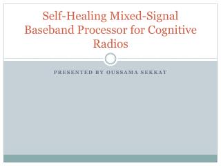 Self-Healing Mixed-Signal Baseband Processor for Cognitive Radios