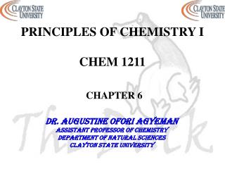 PRINCIPLES OF CHEMISTRY I CHEM 1211 CHAPTER 6
